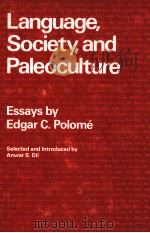 LANGUAGE SOCIETY AND PALEOCULTURE 1982 PDF电子版封面 0804711496