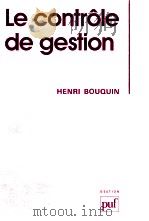 LE CONTROLE DE GESTION CONTROLE GESTION CONTROLE D'ENTREPRISE 1986 PDF电子版封面 2130397689 HENRI BOUQUIN