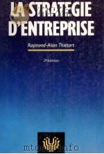LA STRATEGIE D'ENTREPRISE 2E EDITION 1990 PDF电子版封面 2704212120