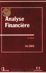 ANALYSE FINANCIERE 2E EDITION 1990 PDF电子版封面 2717819061 ELIE COHEN