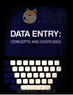 DATA ENTRY:CONCEPTS AND EXERCISES 1981 PDF电子版封面 0471086053 IVA HELEN LEE