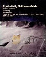 PRODUCTIVITY SOFTWARE GUIDE FEATURING:WORLDPERFECT LOTUS 1-2-3 AND JOE SPREADSHEET DVASE III PLUS（1988 PDF版）
