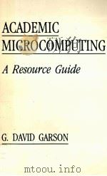 ACADEMIC MICROCOMPUTING A RESOURCE GUIDE（1986 PDF版）