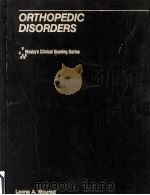 ORTHOPEDIC DISORDERS 1991 PDF电子版封面 0801834385 LEONA A.MOURAD