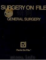 SURGERY ON FILE GENERAL SYRGERY   1988  PDF电子版封面     