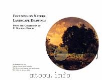 FOCUSING ON NATURE LANDCAPE DRAWINGS 1991 PDF电子版封面