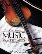 MUSIC AN APPRECIATION 1991 PDF电子版封面 ROGER KAMIEN