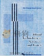 BLOOD TECHNOLOGIES SERVICES AND ISSUES 1987 PDF电子版封面 0397530013