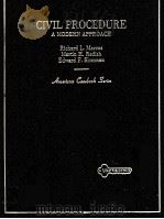 CIVIL PROCEDURE A MODERN APPROACH 1988 PDF电子版封面 0314493492
