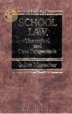 SCHOOL LAW THEORETICAL AND CASE PERSPECTIVES（1986 PDF版）