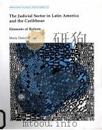 THE JUDICIAL SECTOR IN LATIN AMERICA AND THE CARIBBEAN ELEMENTS OF REFORM（1996 PDF版）