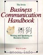 THE IRWIN BUSINESS COMMUNICATION HANDBOOK WRITING AND SPEAKING IN BUSINESS CLASSES（1993 PDF版）