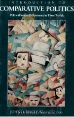 INTRODUCTIN TO COMPARATIVE POLITICS POLITICAL SYSTEM PERFORMANCE IN THREE WORLD SECOND EDITION（1988 PDF版）