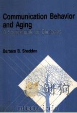 COMMUNICATION BEHAVIOR AND AGING A SOURCEBOOK FOR CLINICIANS（1987 PDF版）
