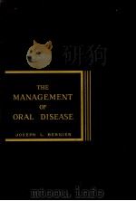 THE MANAGEMENT OF ORAL DISEASE 1955 PDF电子版封面