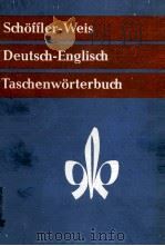SCHOFFER WEIS DEUTSCH ENGLISH TASCHENWORTRBUCH PDF电子版封面