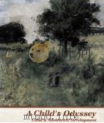 A CHILD'S ODYSSEY CHILD ADOLESCENT DEVELOPMENT（1985 PDF版）