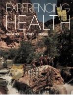EXPERINCING HEALTH 1985 PDF电子版封面 0132944553