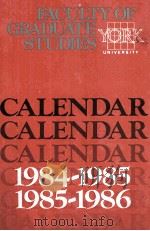 YORK UNIVERSITY FACLTY OF GRADUATE STUDIES 1984/85-1985\86 CALENDER（ PDF版）