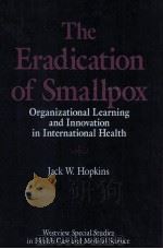 THE ERADICATION OF SMALLPOX 1989 PDF电子版封面 0813377293 JACK W.HOPKINS