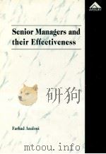 SENIOR MANAGERS AND THEIR EFFECTIVENESS 1997 PDF电子版封面 1859720412