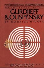 PSYCHOLOGICAL COMMENTARIES ON THE TEACHING OF GURDIIEFF OUSPENSKY VOLUME ONE 1984 PDF电子版封面 0394723953