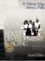 ADULT DEVELOPMENT AND AGING SCOND EDITION 1985 PDF电子版封面 0316772909