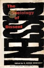 THE SOCIOOGY OF DISSENT 1974 PDF电子版封面 0155823647