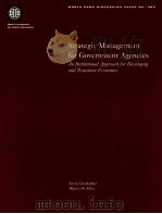 STRATEGIC MANAGEMENT FOR GOVERNMENT AGENCIES AN INSTITUTIONAL APPROACH FOR DEVELOPING AND TRANSITION（1998 PDF版）