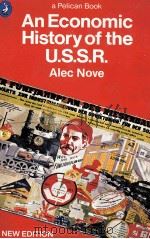 ANECONOMIC HISTORY OF THE USSR 1982 PDF电子版封面 0140228233 ALEC NOVE