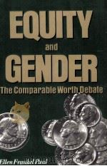EQUITY AND GENDERTH COMPARABLE WORTH DEBATE 1988 PDF电子版封面 0887387209