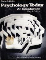 STUDY GUIDE FOR PSYCHOLOGY TODAY:AN INTRODUCTION FOURTH EDITION 1973 PDF电子版封面 0394323130