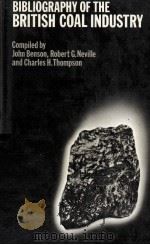 BIBLIOGRAPHY OF THE BRITISH COAL INDUSTRY（1981 PDF版）