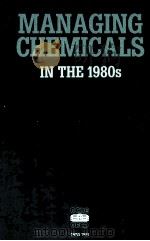 MANAGING CHEMICALS IN THE 1980S（1983 PDF版）