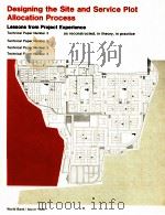 DESIGNING THE SITE ANG SERVICE PLOT ALLOCATION PROCESS LESSONS FROM PROJECT EXPERIENCE（1982 PDF版）