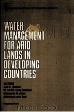 WARTER MANAGEMENT FOR ARID LANDS IN DEVELOPING COUNTRIES（1979 PDF版）