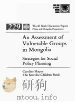 ANASSESSMENT OF VOLNERABLE GROUPS IN MONGOLIA STRATEGIES FOR SOCIAL POLICY PLANNING（1993 PDF版）