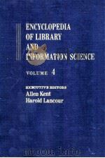 ENCYCLOPEDIA OF LIBRARY AND INFORMATION SCIENCE VOLUME 4（1968 PDF版）
