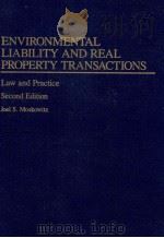 ENVIRONMENTAL LIABILITY AND REAL PROPERTY TRANSACTIONS LAW AND PRACTICE SECOND EDITION（1989 PDF版）