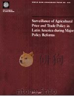 SURVEILLANCE OF AGRICULTURAL PRICE AND TRADE DURING MAJOR POLICY REFORMS（1996 PDF版）