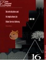 DECENTRALIZATION AND ITS IMPLICATIONS FOR URBAN SERVICE DELIVERY（1994 PDF版）