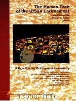 THE HUMAN FACE OF THE URBAN ENVIRONMENT ISMAIL SERAGELDIN AND MICBAEL A.COBEN EDITORS ALISON CAVE ED 1995 PDF电子版封面 0821332457