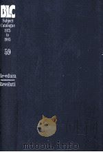 THE BRITISH LIBRARY GENERAL SUBJECT CATALOGUE 1975 TO 1985 59 1986 PDF电子版封面 0862917093