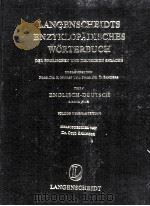 LANGENSCHEIDTS ENZYKLOP?DISCHES W?RTERBUCH DER ENGLISCHEN UND DEUTSCHEN SPRACHE TEIL 1 1.BAND N-Z（1963 PDF版）