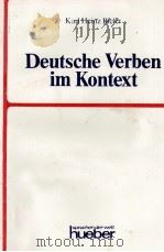 DEUTSCHE VERBEN IM KONTEXT 1981 PDF电子版封面 3190013349 ZUSAMMENGESTELLT VON KARL HEIN