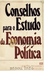 CONSELHOS PARA O ESTUDO DA ECONOMIA POLíTICA 1983 PDF电子版封面