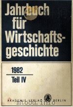 JAHRBUCH FüR WIRTSCHAFTS GESCHICHTE 1982 PDF电子版封面