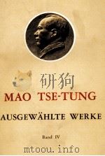 MAO TSE-TUNG AUSGEW?HLTE WERKE BAND IV   1969  PDF电子版封面     