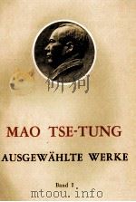 MAO TSE-TUNG AUSGEW?HLTE WERKE BAND I 1968 PDF电子版封面
