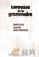 LAROUSSE DE LA GRAMMAIRE 1983 PDF电子版封面 2038000093